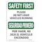 Signmission OSHA SAFETY FIRST, 7" Width, Rigid Plastic, 7" W, 10" L, Landscape, Do Not Leave Vehicles Bilingual OS-SF-P-710-L-10765 - alternate 1